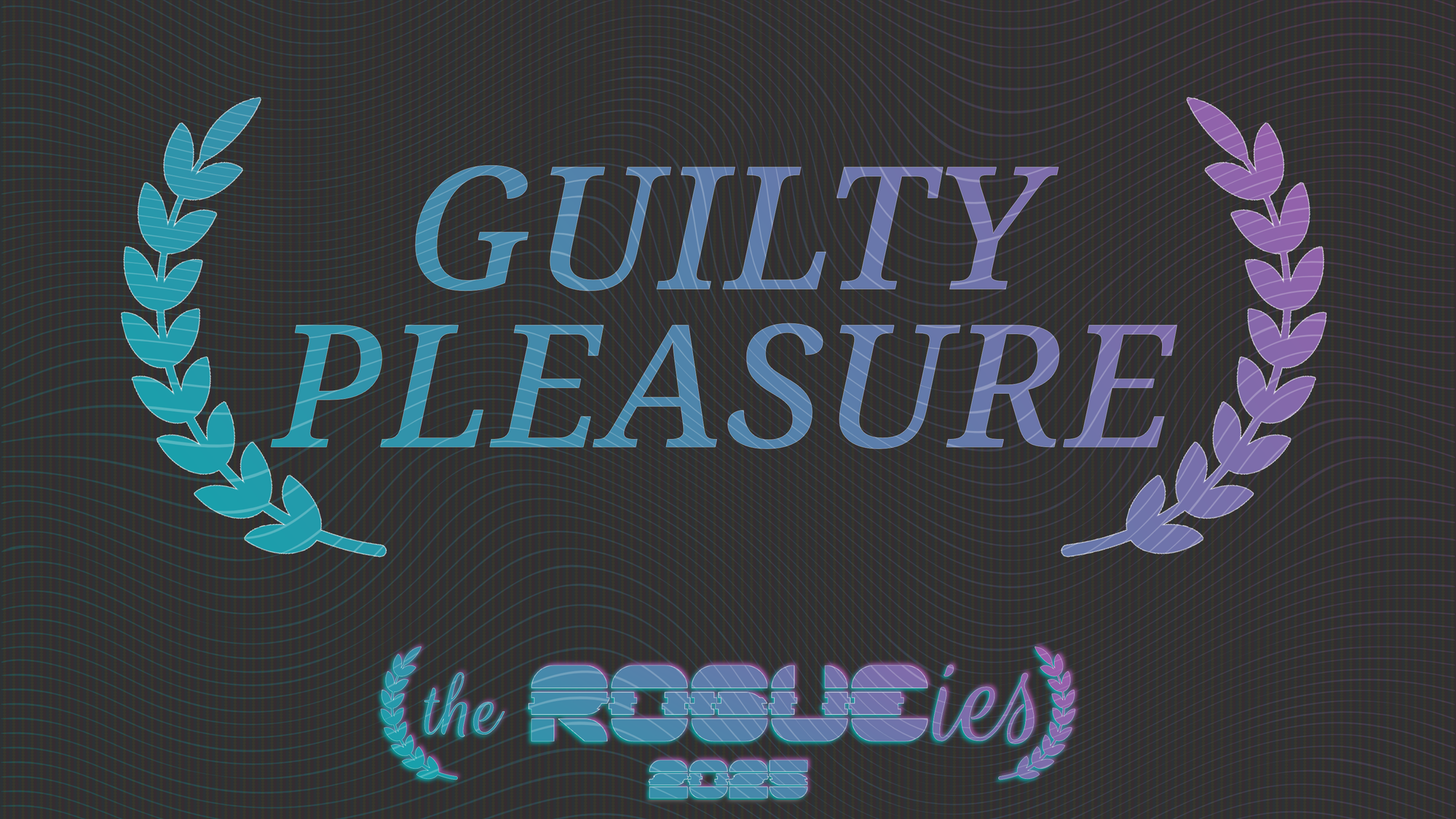 The Rogueies: Guilty Pleasure Game