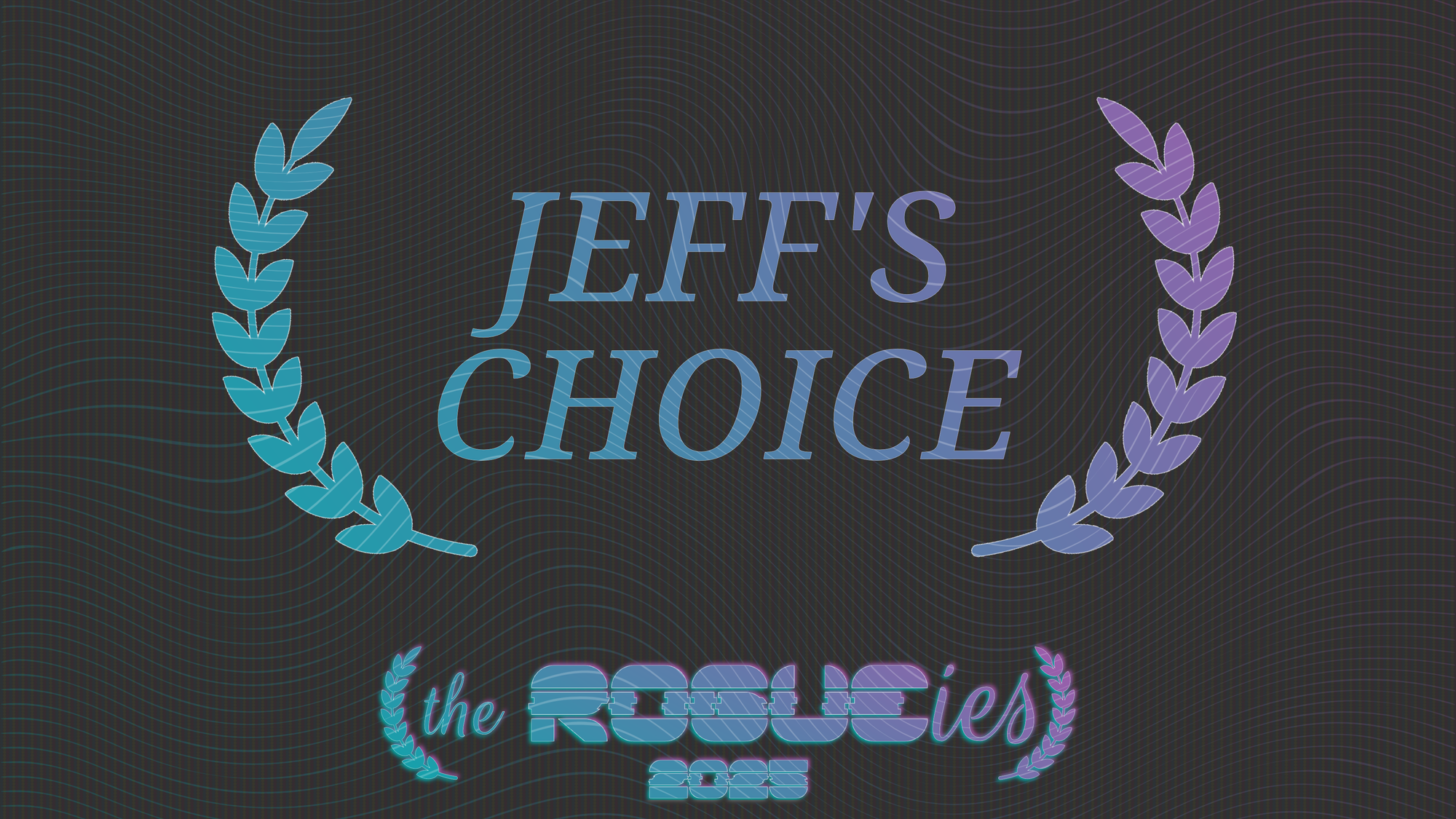The Rogueies: Jeff's Choice
