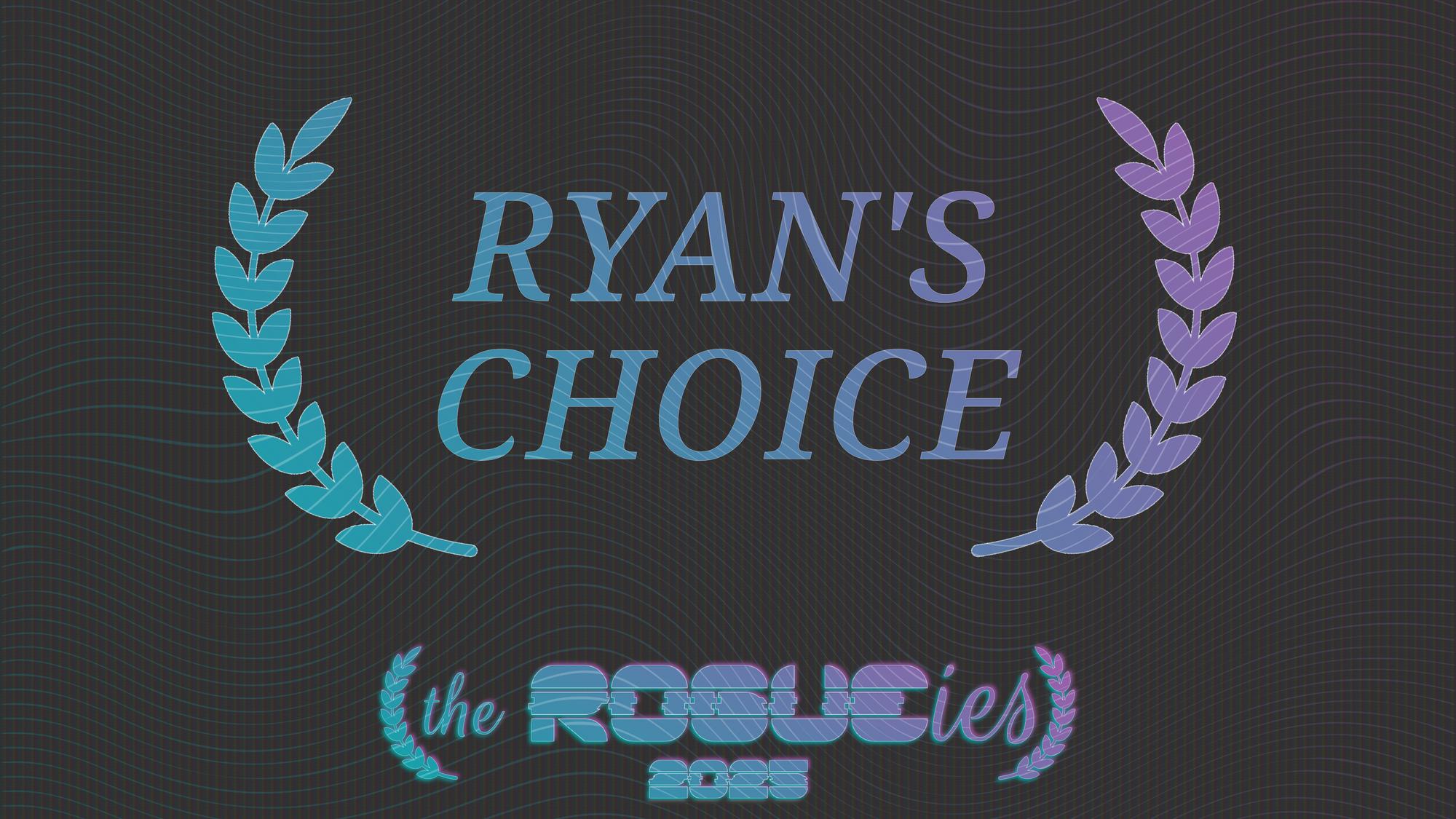 The Rogueies: Ryan's Choice