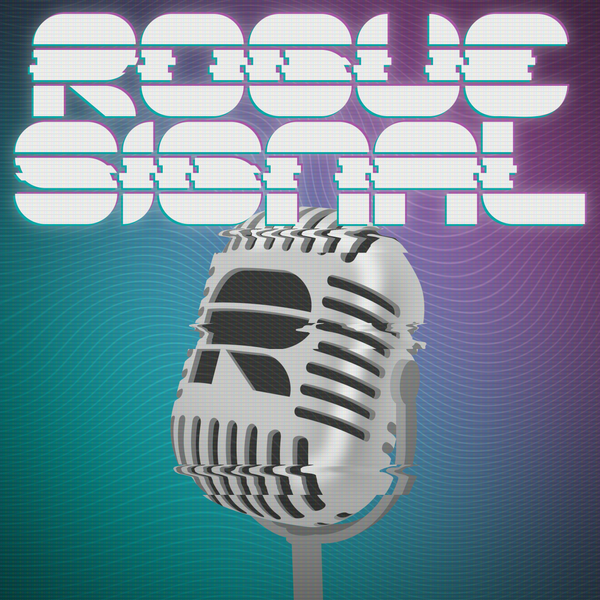 Rogue Signal episode 1 is here