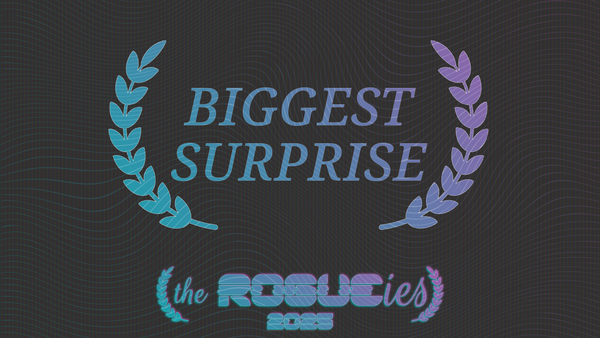 The Rogueies: Biggest Surprise